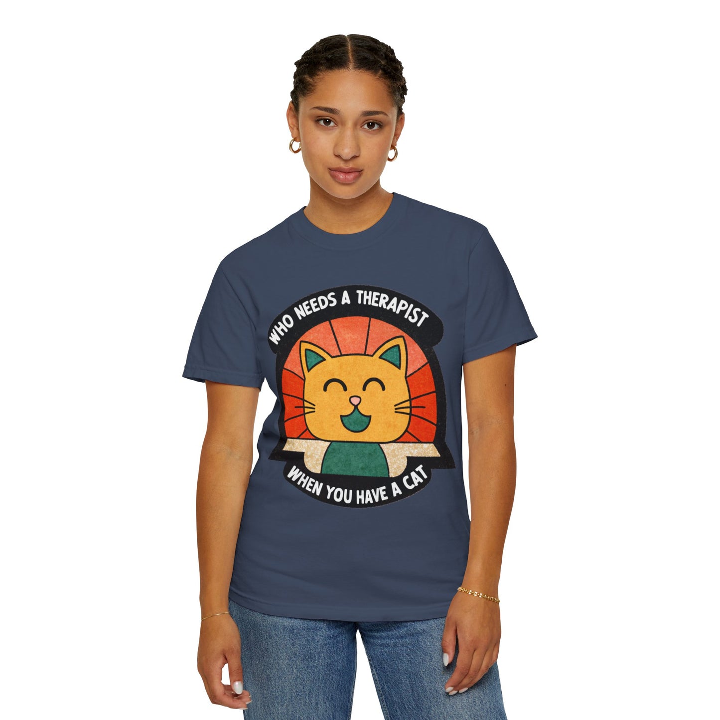 Who Needs a Therapist Cat T-Shirt - Unisex Garment-Dyed Tee for Cat Lovers