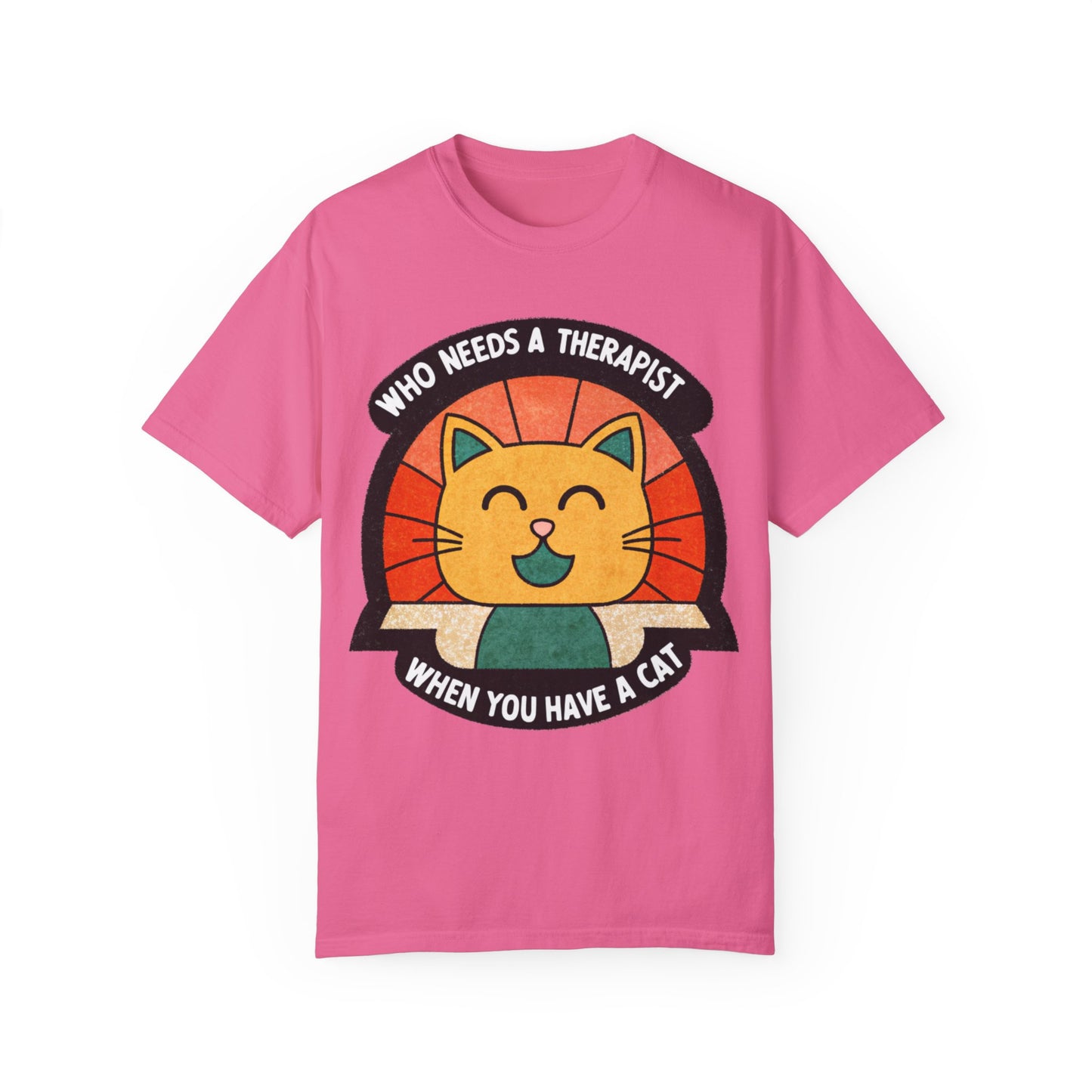 Who Needs a Therapist Cat T-Shirt - Unisex Garment-Dyed Tee for Cat Lovers