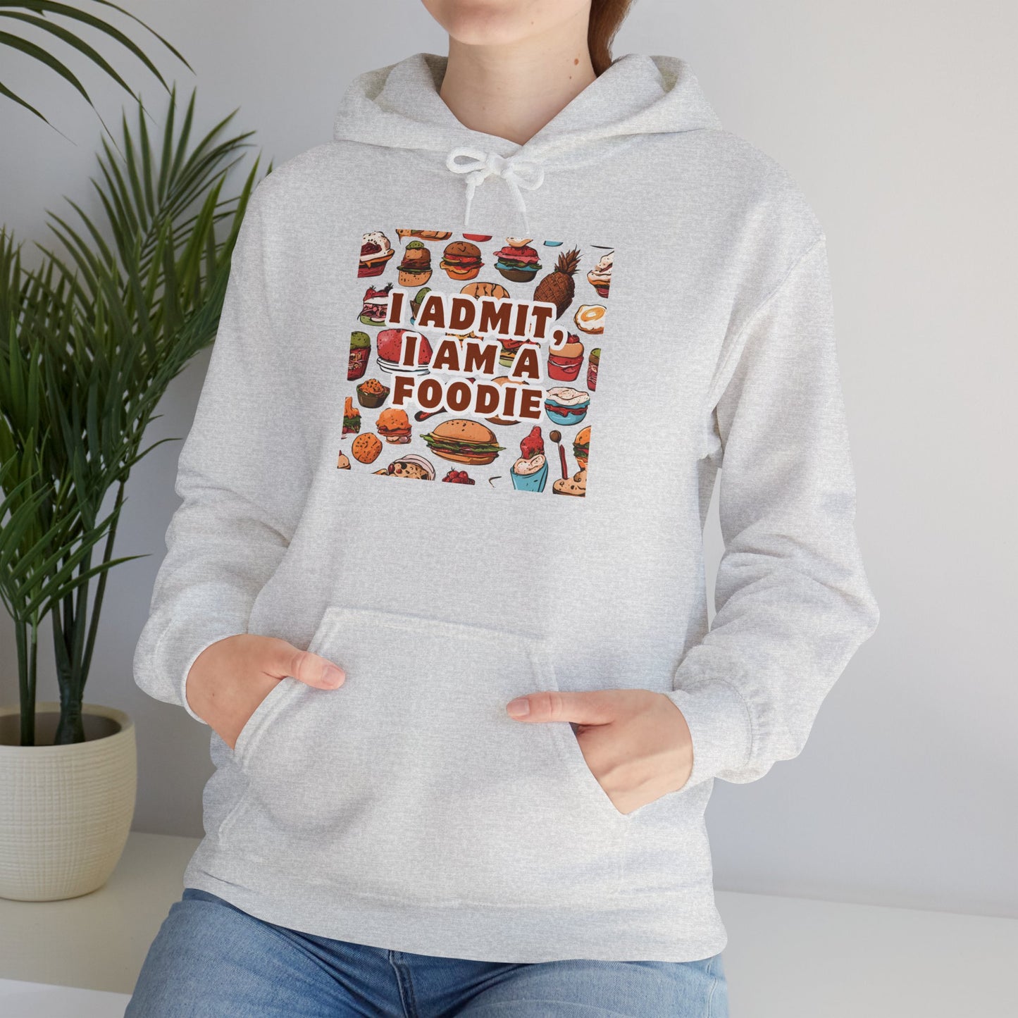 Funny Foodie Hoodie - "I Admit I Am a Foodie"