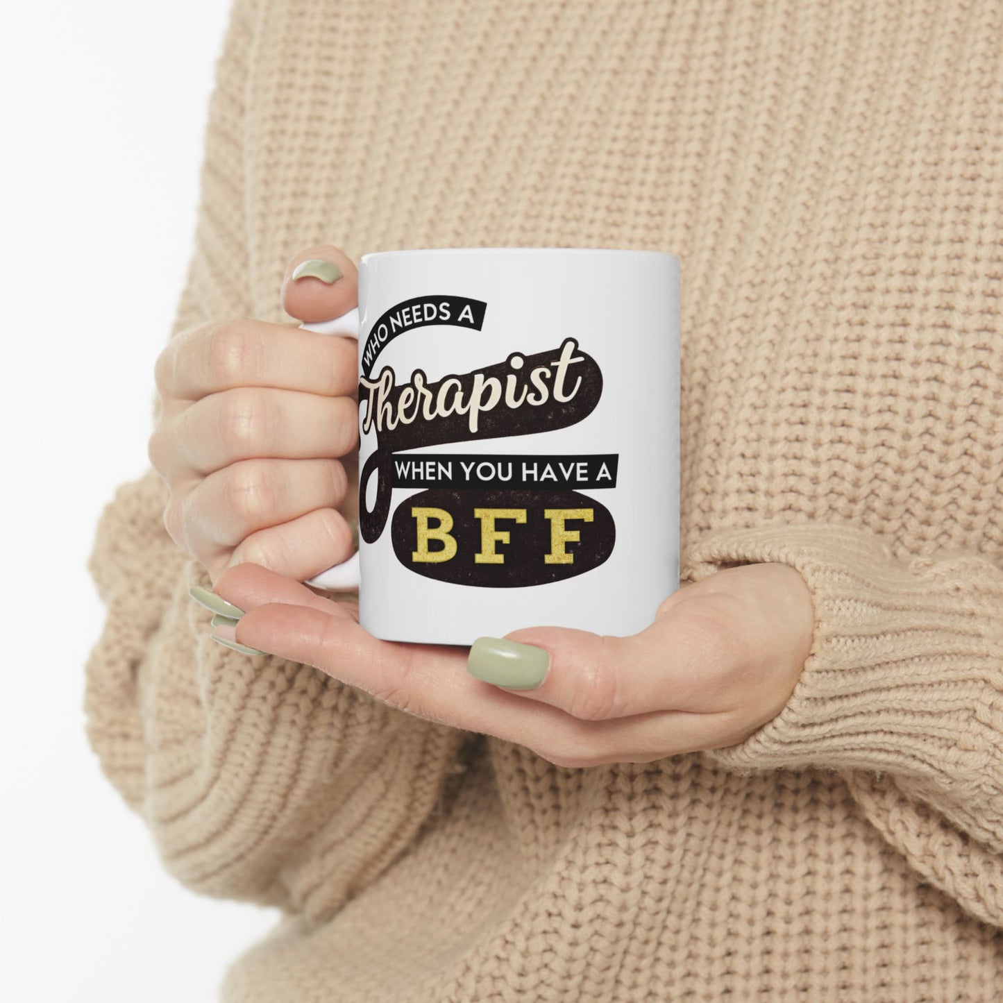 Funny Therapist Ceramic Mug - Perfect Gift for Therapy Lovers