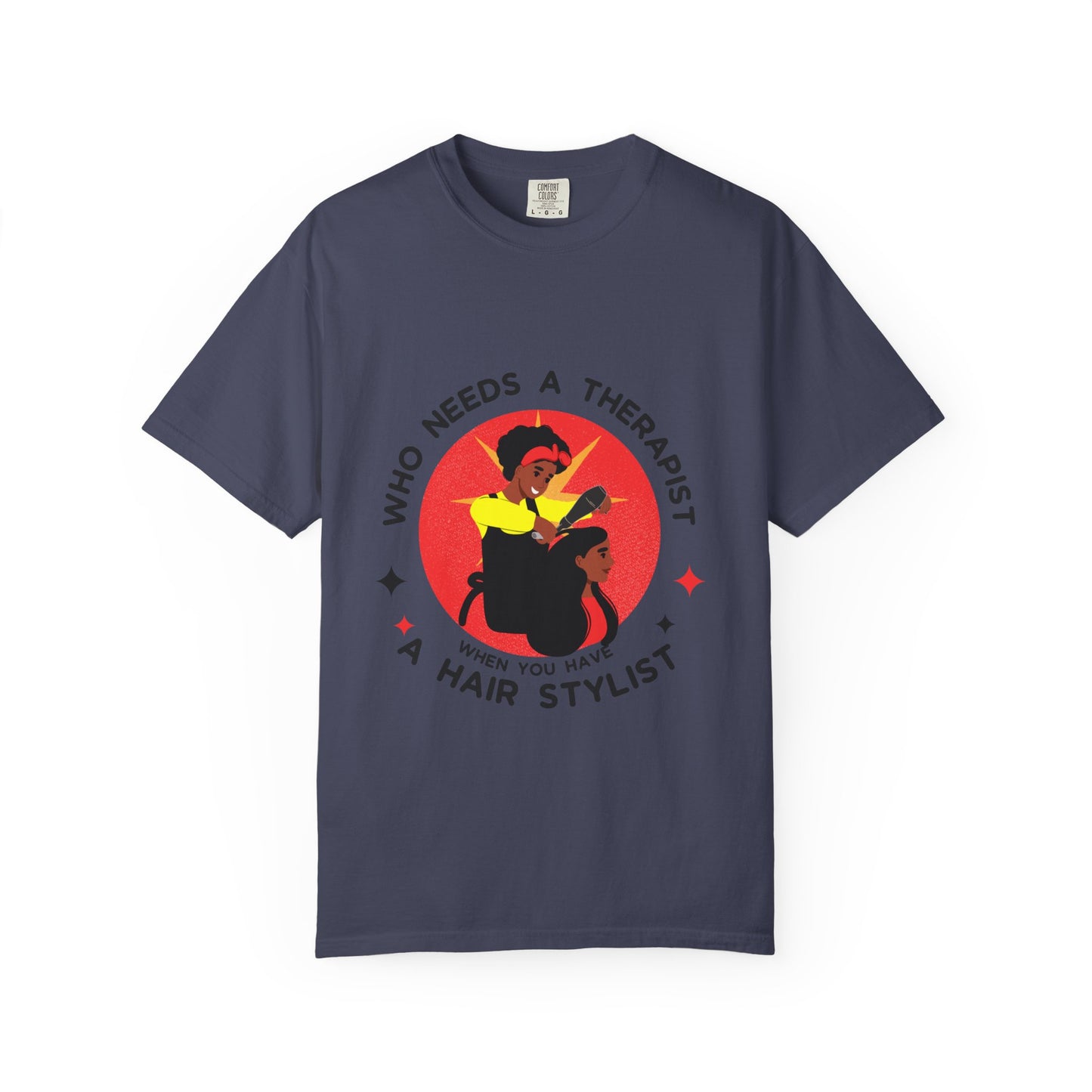 Unisex Therapist Hair Stylist T-Shirt