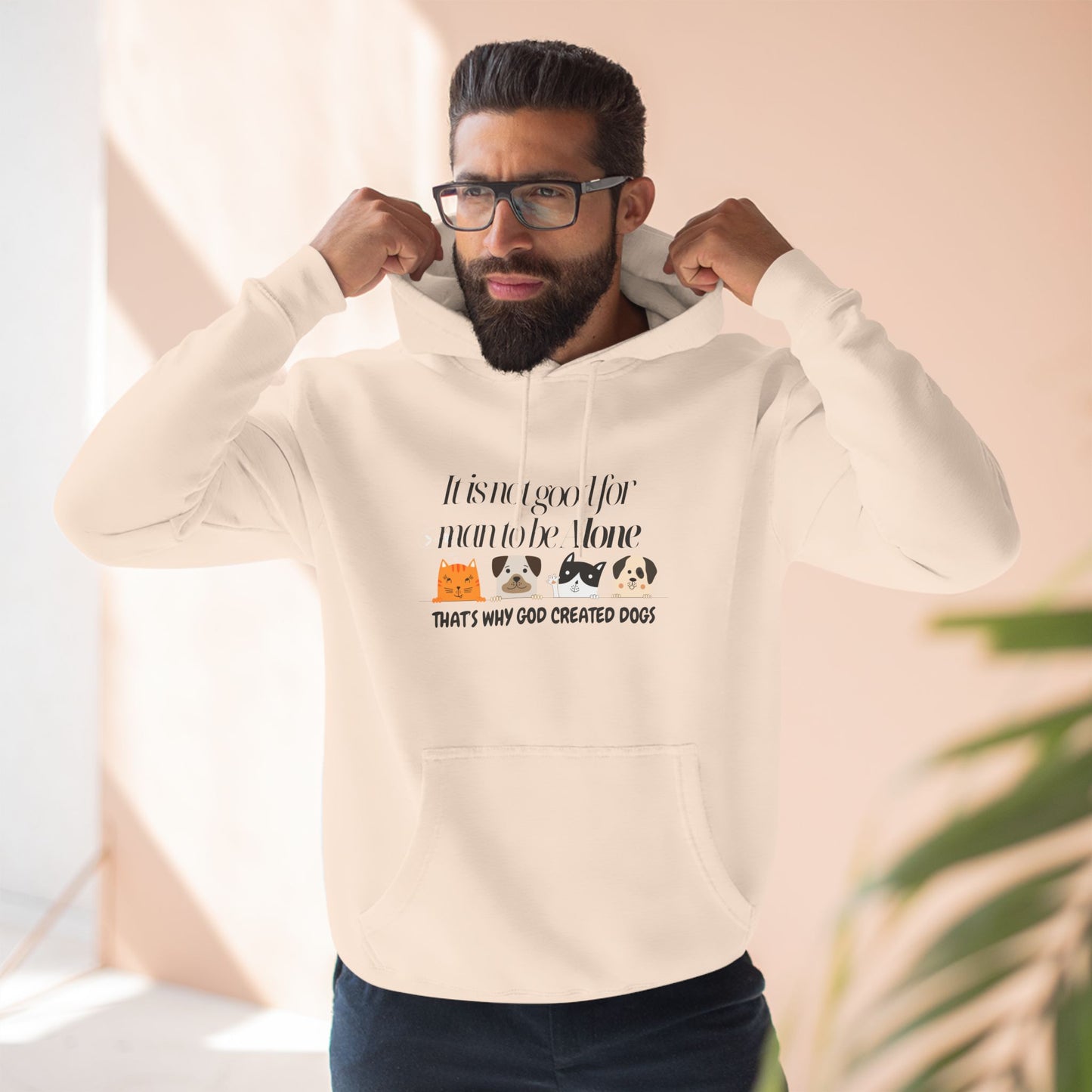 Cozy Dog Lover Hoodie - "It is not good for man to be alone; That's why God created dogs"