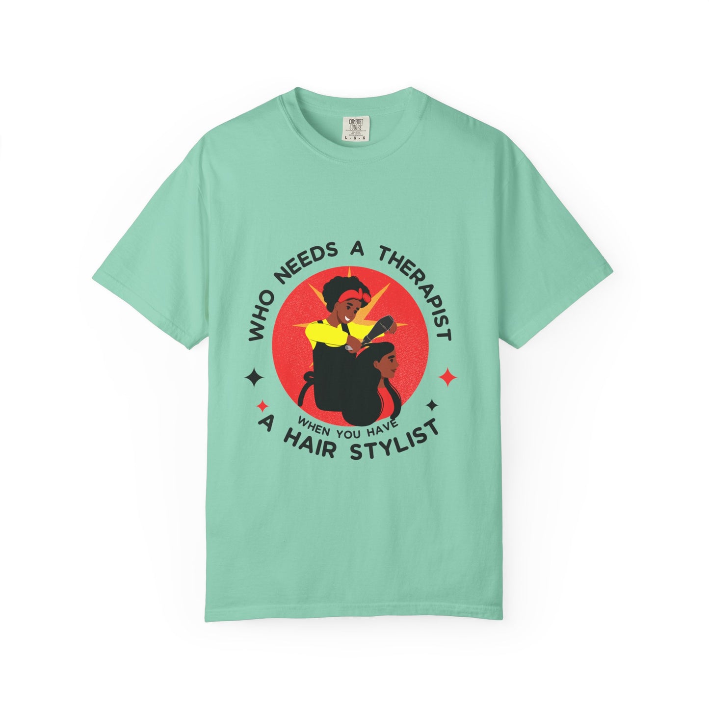 Unisex Therapist Hair Stylist T-Shirt