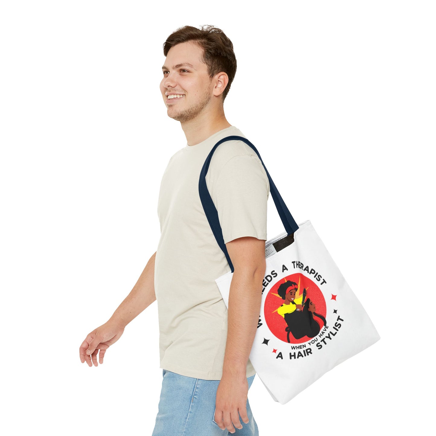 Stylish Tote Bag – "Who Needs a Therapist When You Have a Hair Stylist"