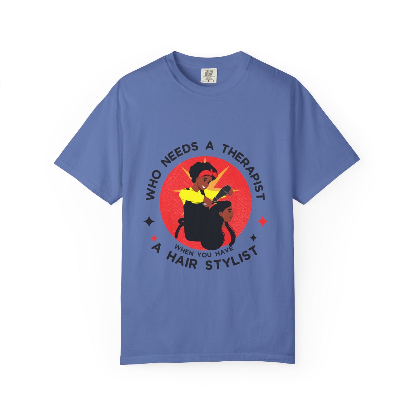 Unisex Therapist Hair Stylist T-Shirt