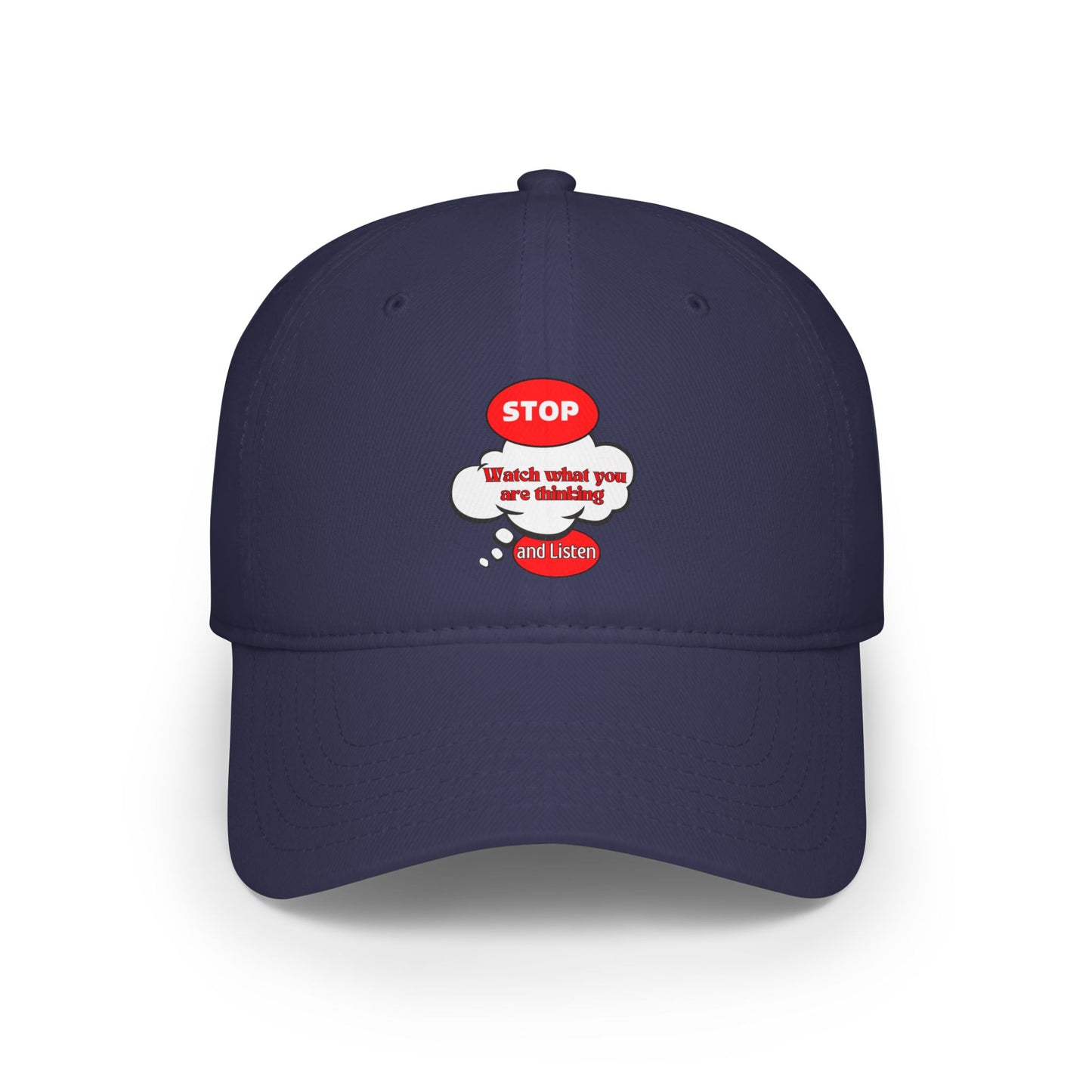 Inspirational Baseball Cap - 'Stop, Watch What You Are Thinking'