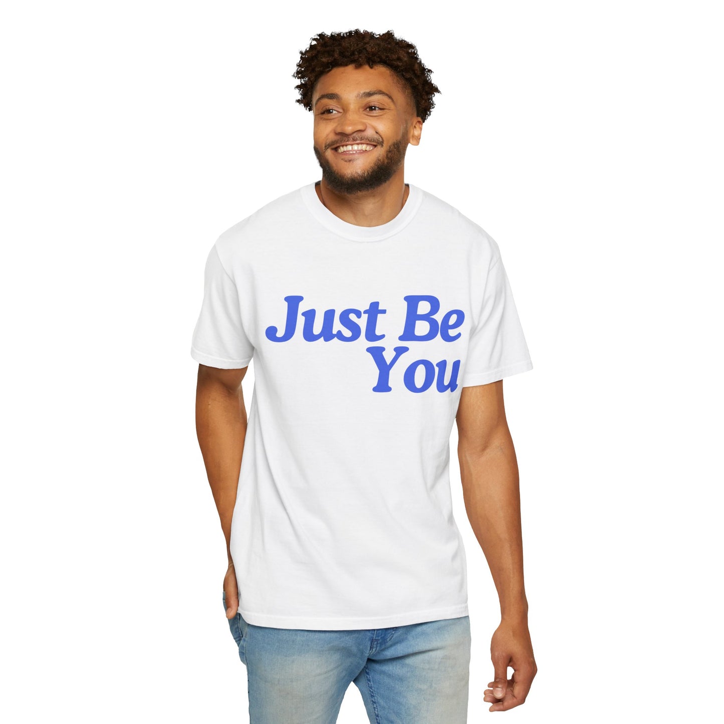 Motivational Unisex Garment-Dyed T-shirt - "Just Be You"