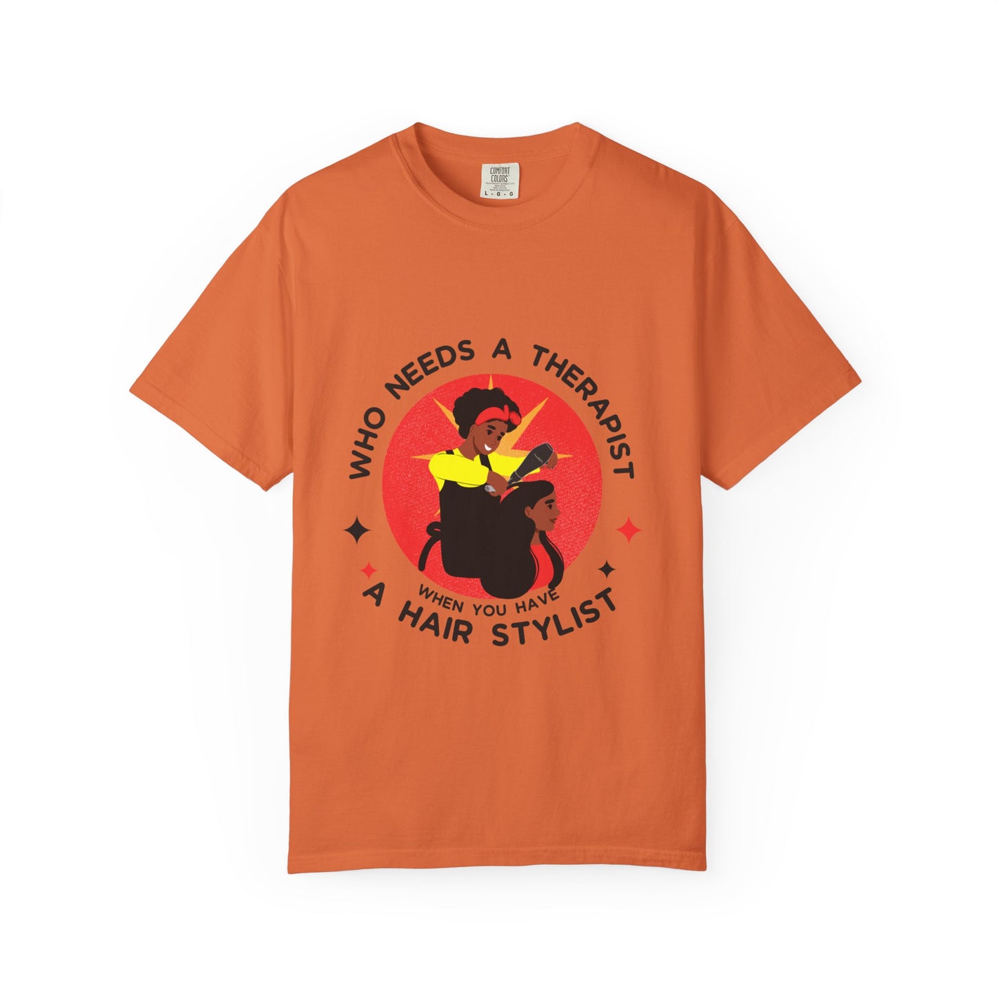 Unisex Therapist Hair Stylist T-Shirt