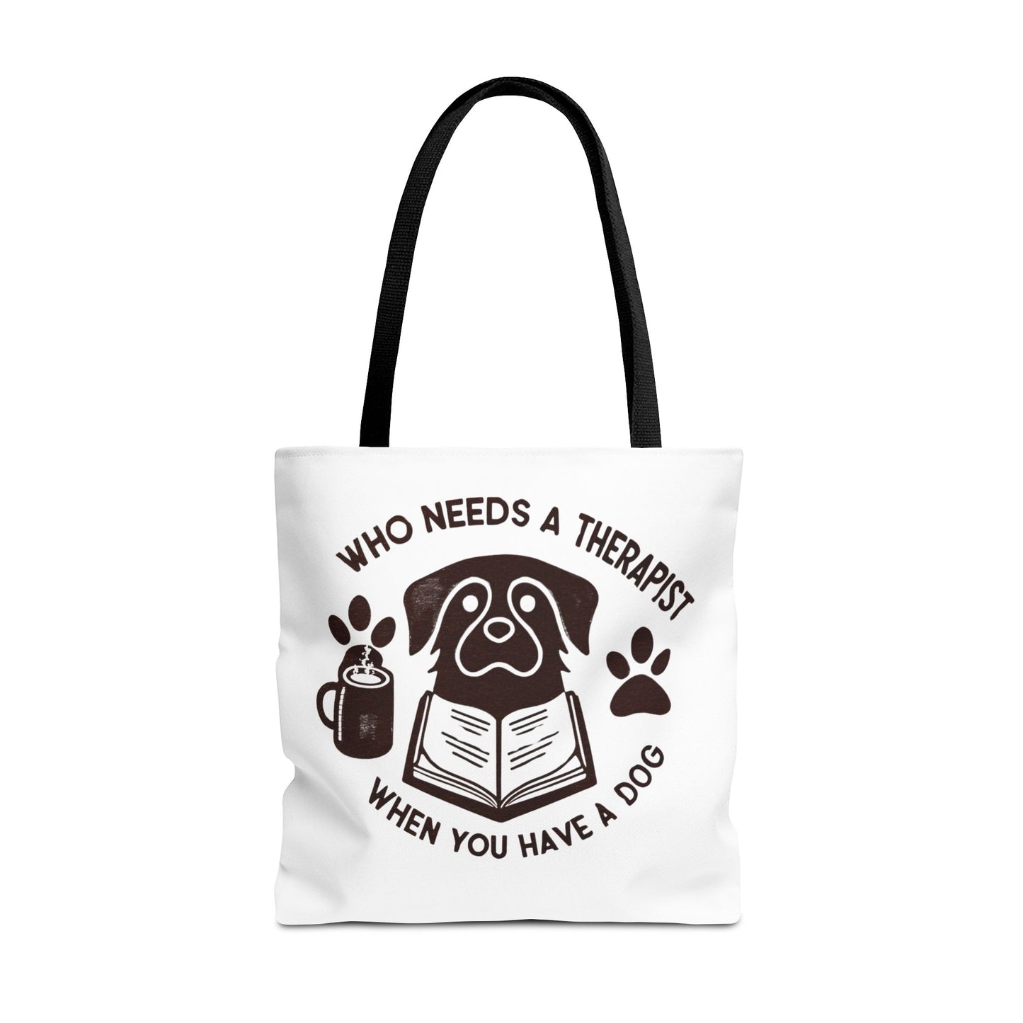 Dog Lover Tote Bag - 'Who Needs a Therapist When You Have a Dog?'
