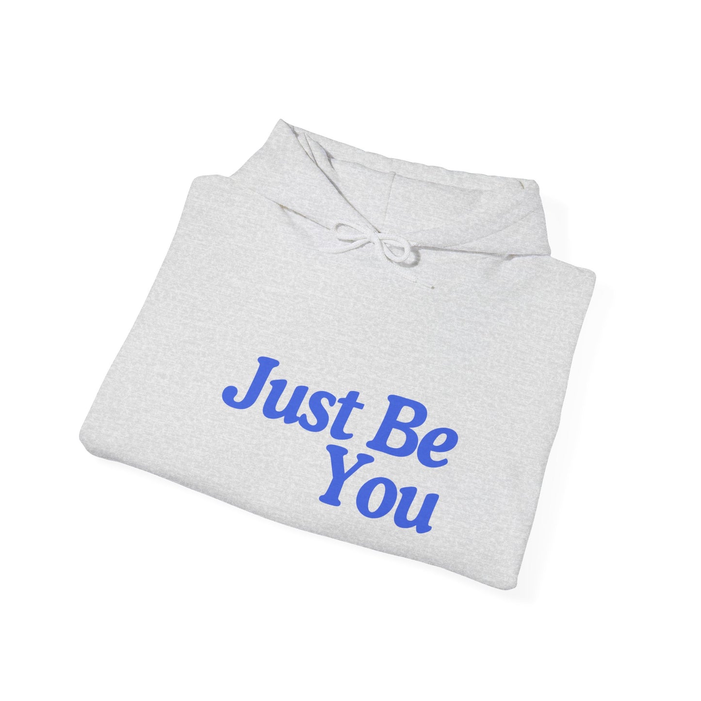 Just Be You Unisex Heavy Blend Hoodie - Inspirational Sweatshirt for Everyday Comfort