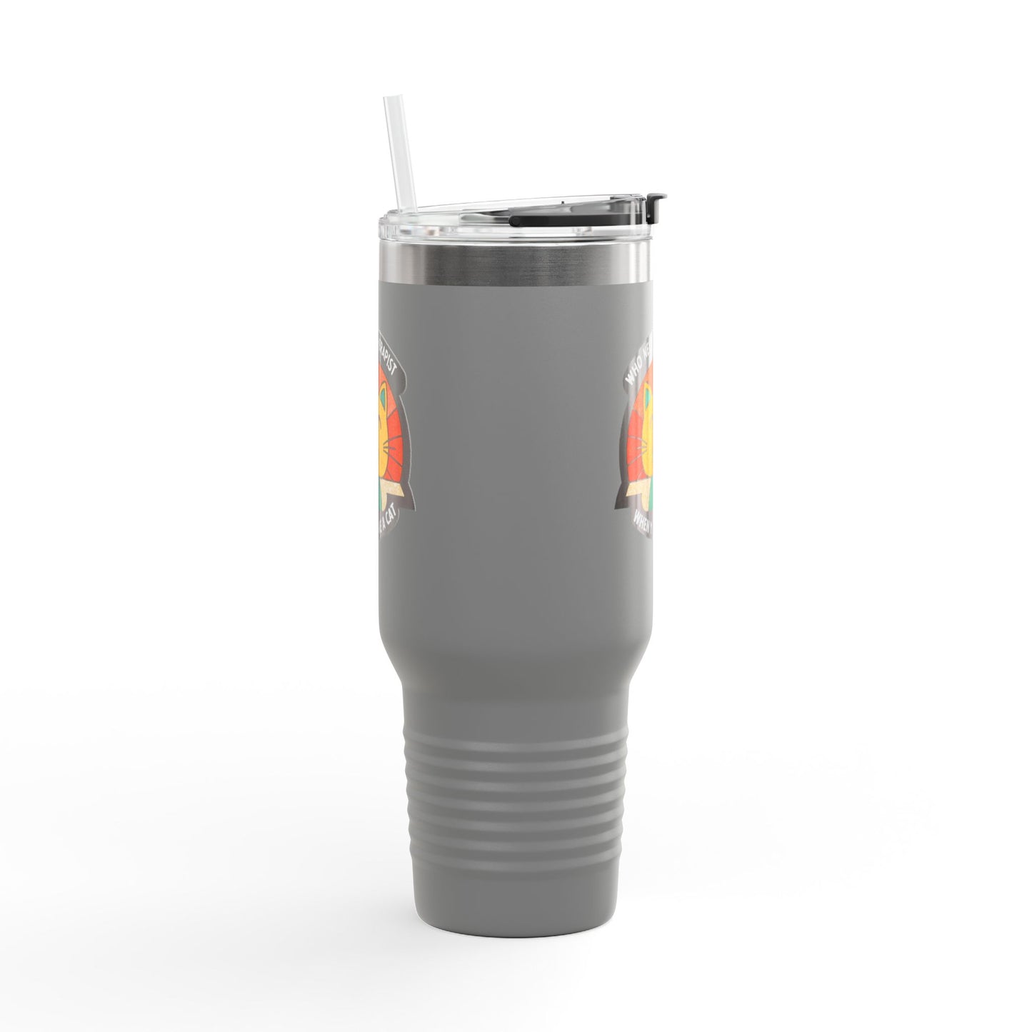 Cat Lover Insulated Travel Mug - 40oz "Who Needs a Therapist" Design