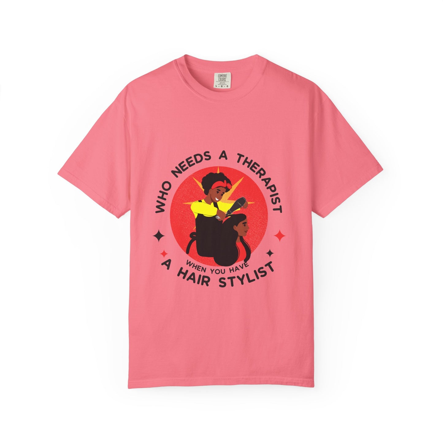 Unisex Therapist Hair Stylist T-Shirt