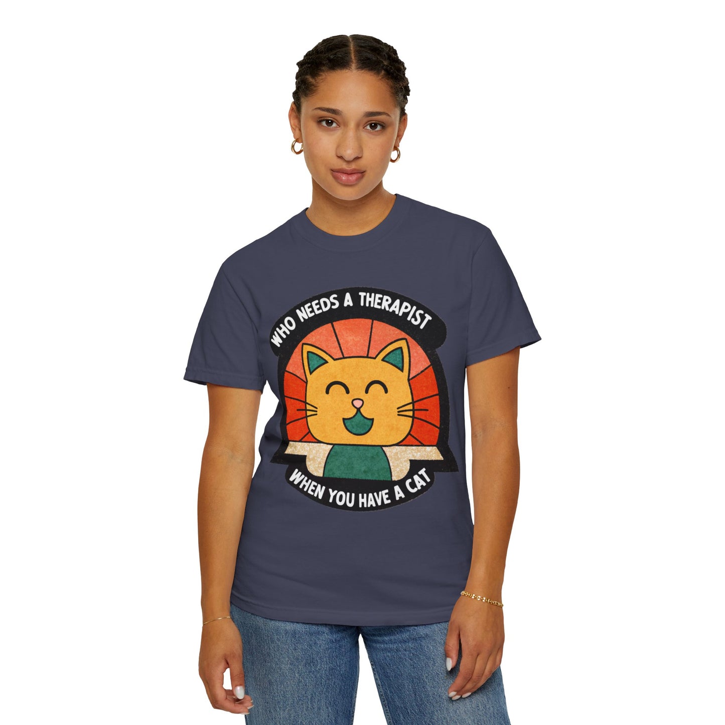 Who Needs a Therapist Cat T-Shirt - Unisex Garment-Dyed Tee for Cat Lovers