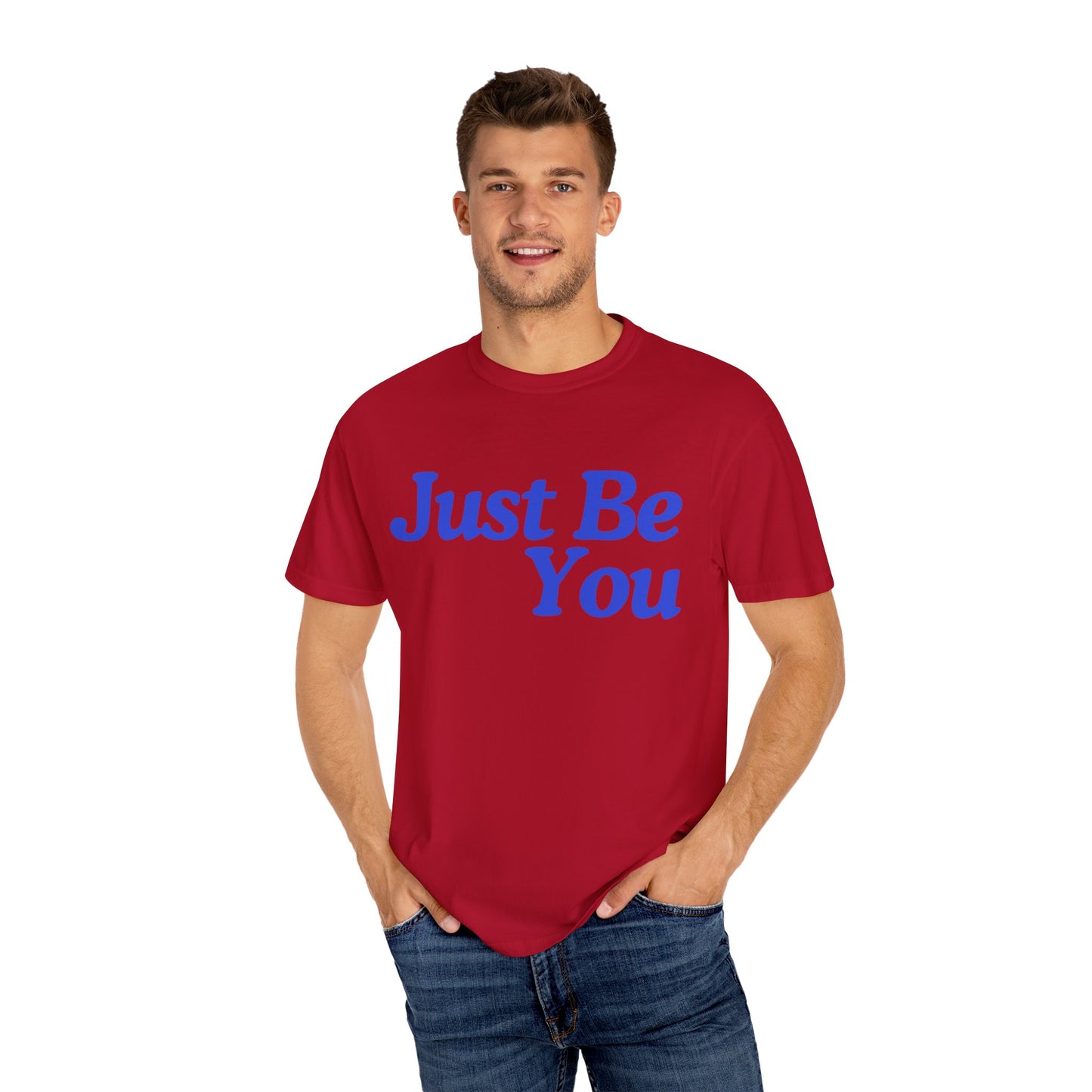 Motivational Unisex Garment-Dyed T-shirt - "Just Be You"