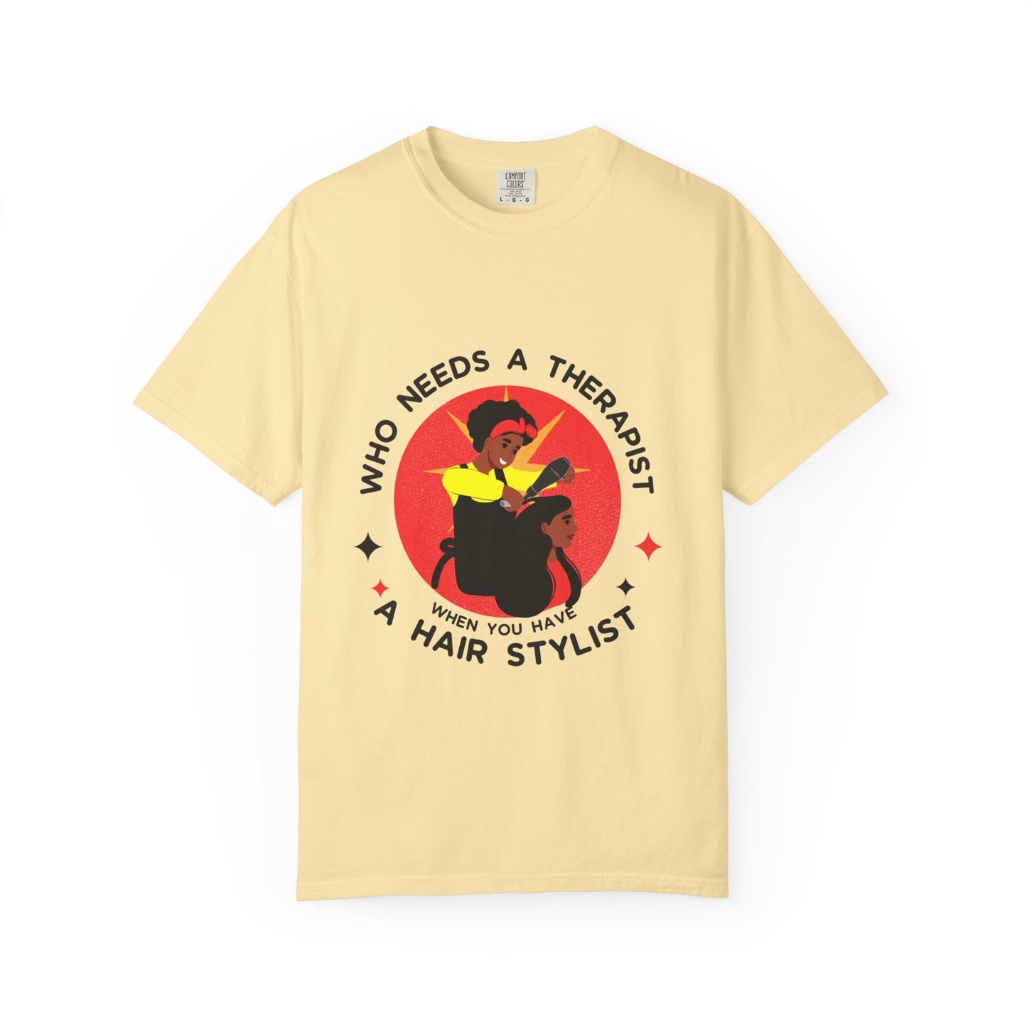 Unisex Therapist Hair Stylist T-Shirt