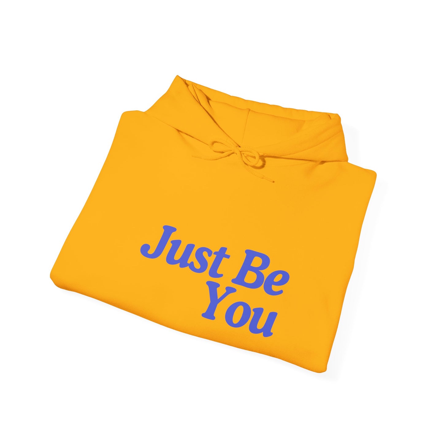 Just Be You Unisex Heavy Blend Hoodie - Inspirational Sweatshirt for Everyday Comfort