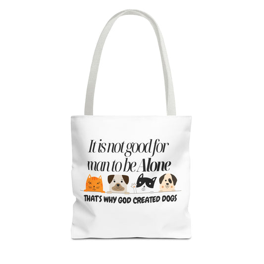 Dog Lover Tote Bag - "It is not good for man to be Alone" Design