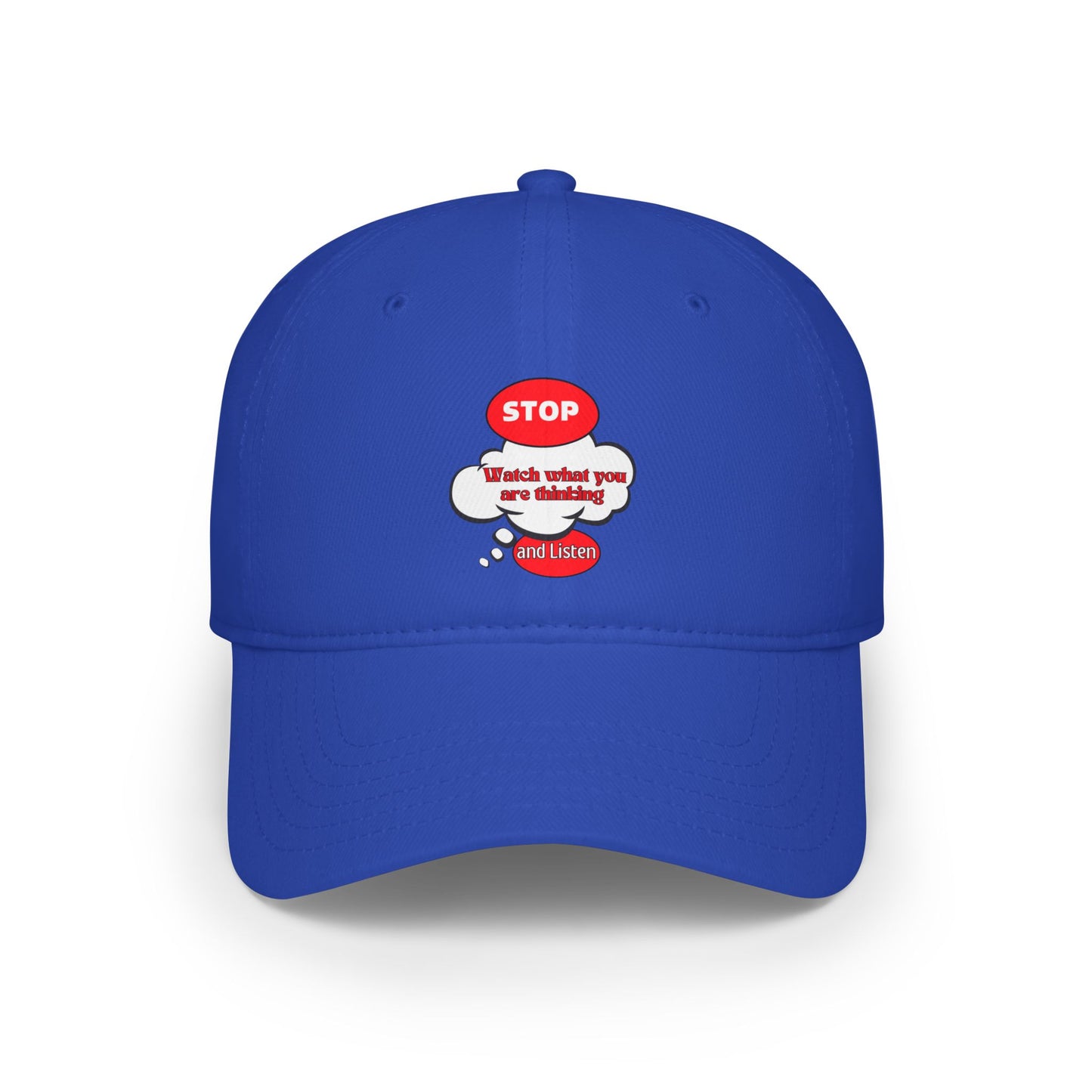 Inspirational Baseball Cap - 'Stop, Watch What You Are Thinking'