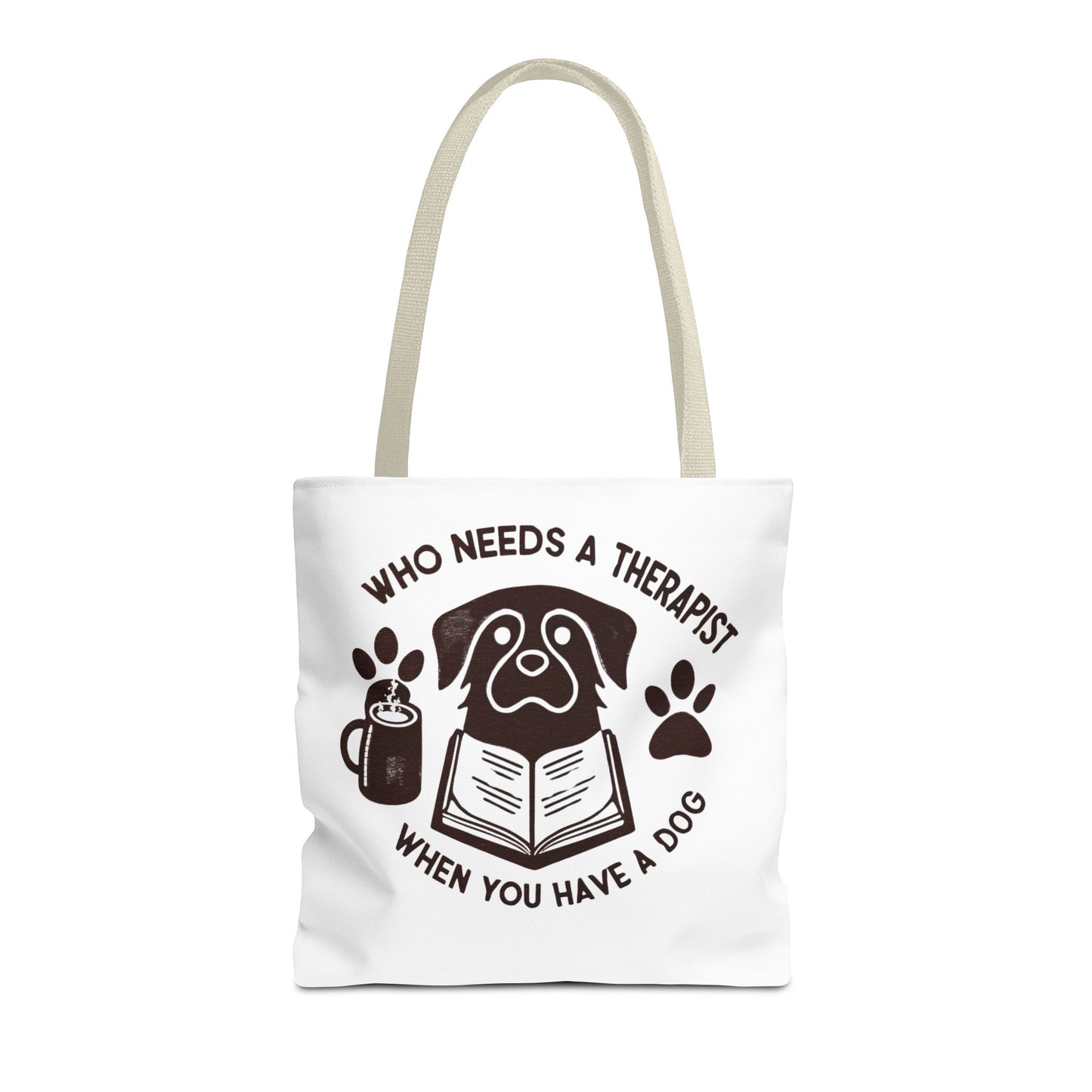 Dog Lover Tote Bag - 'Who Needs a Therapist When You Have a Dog?'