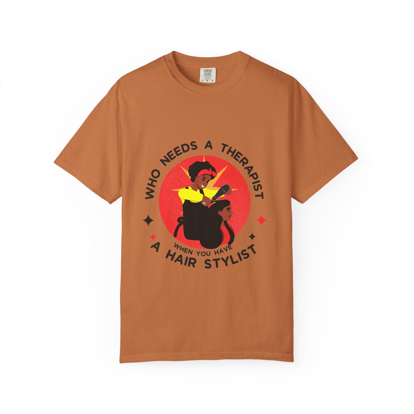 Unisex Therapist Hair Stylist T-Shirt