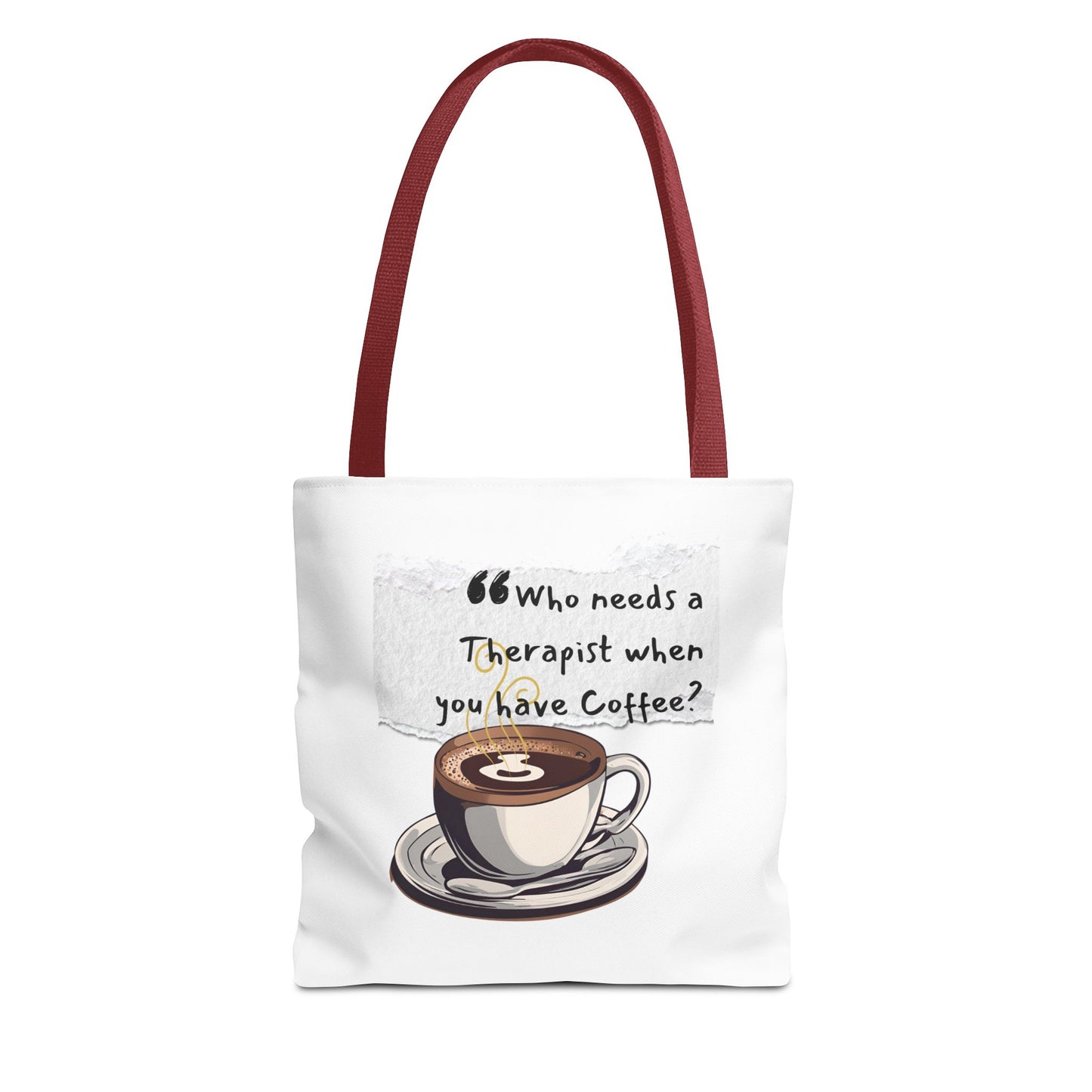 Coffee Lover's Tote Bag - "Who Needs a Therapist When You Have Coffee?"