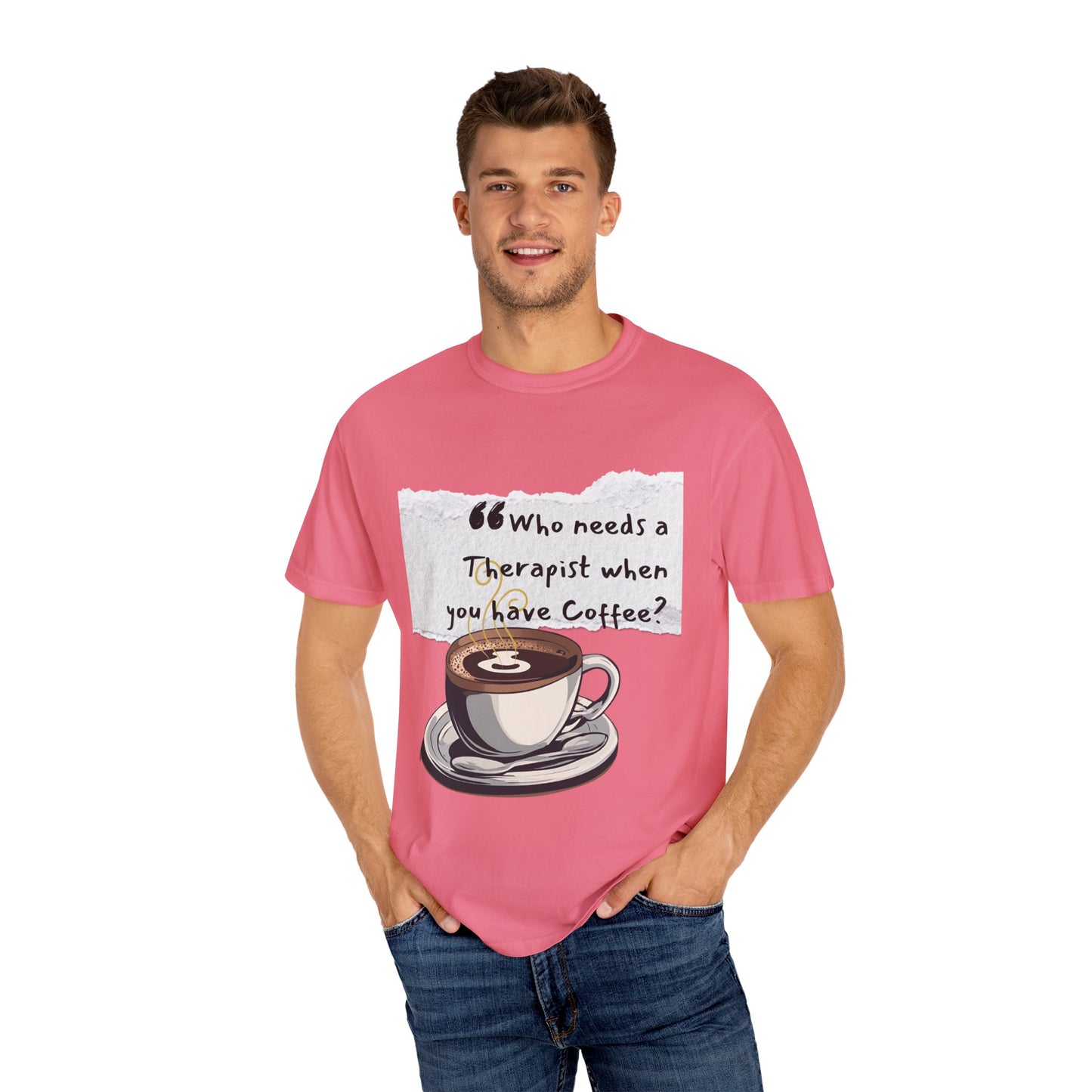 Unisex Coffee Therapy T-Shirt - "Who Needs a Therapist When You Have Coffee?"