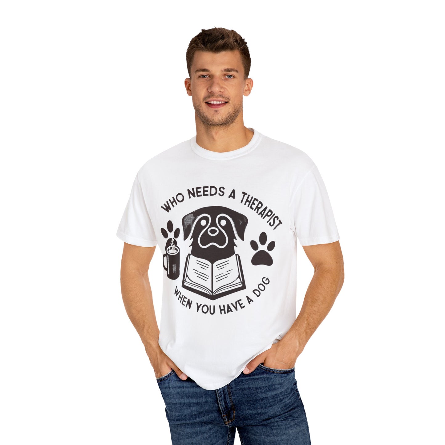 Who Needs a Therapist? Dog Lover Unisex T-Shirt