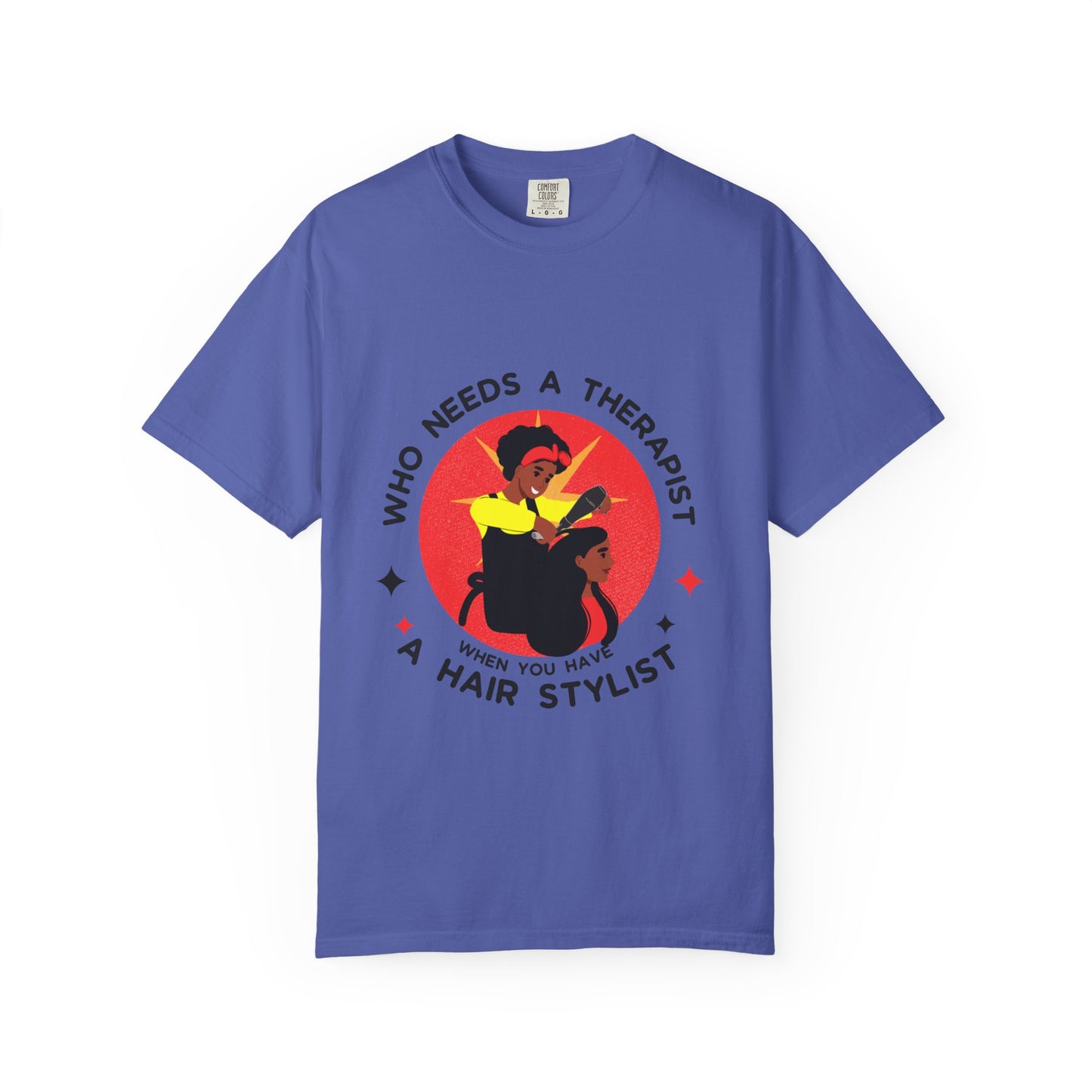 Unisex Therapist Hair Stylist T-Shirt