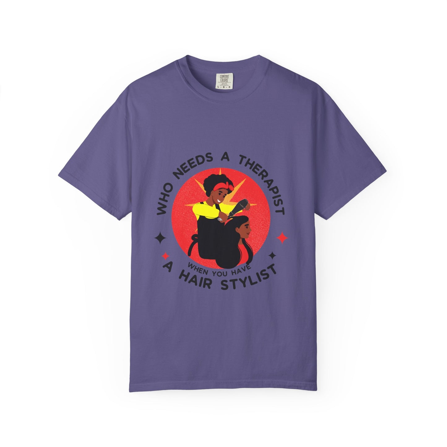 Unisex Therapist Hair Stylist T-Shirt