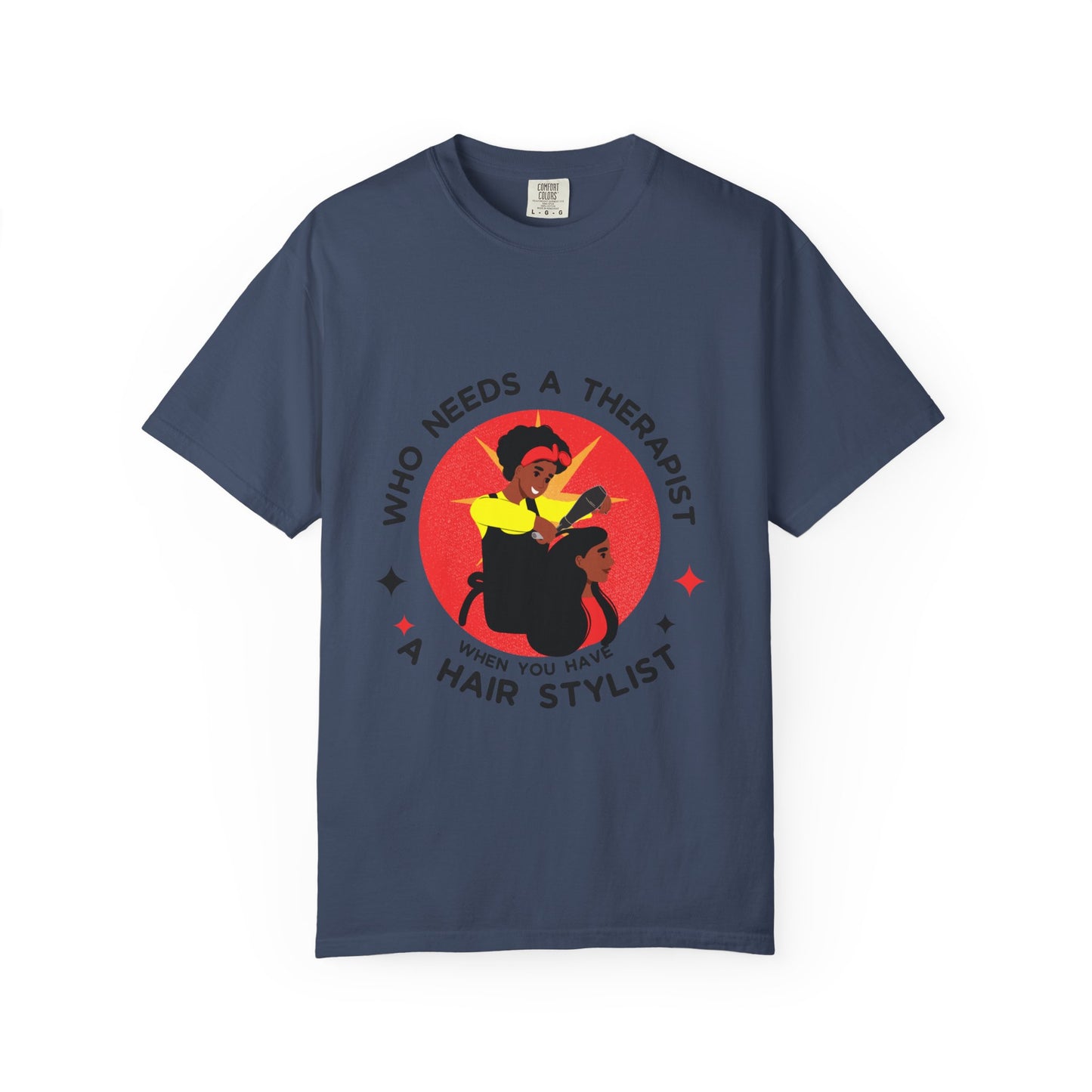 Unisex Therapist Hair Stylist T-Shirt