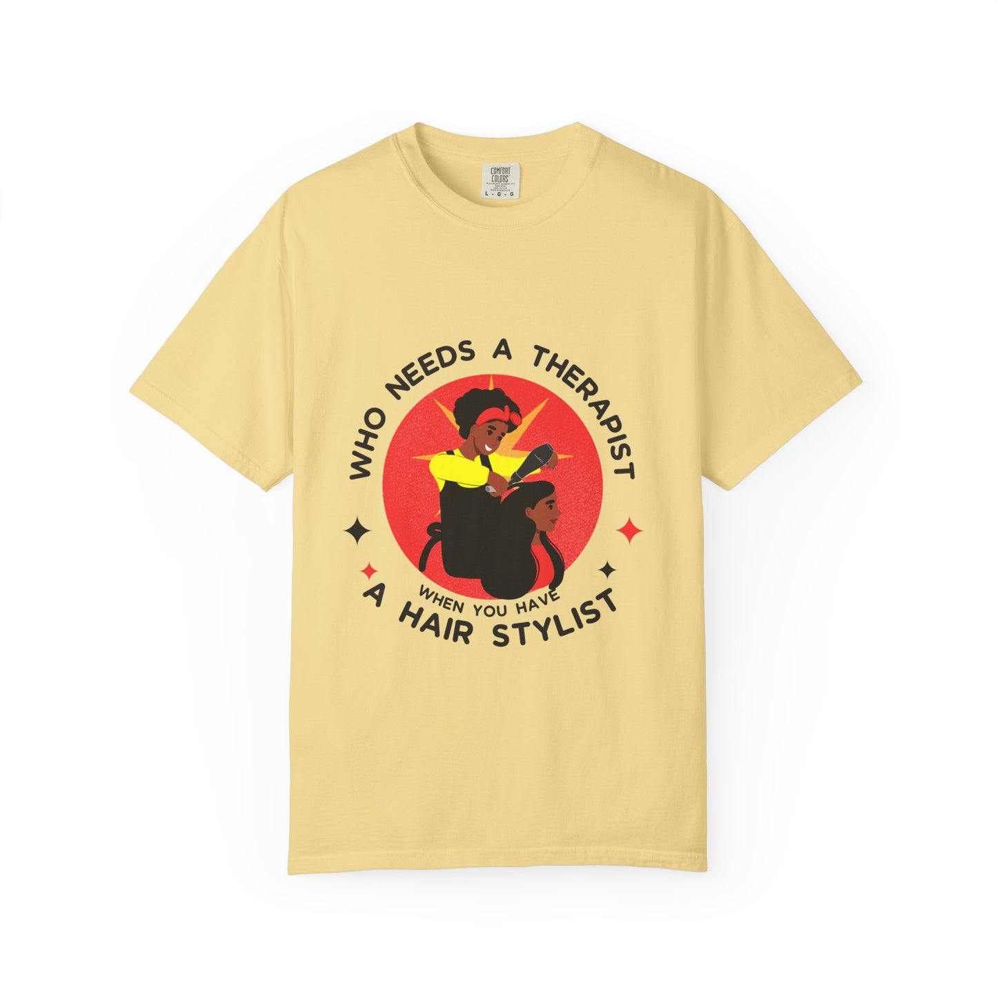 Unisex Therapist Hair Stylist T-Shirt