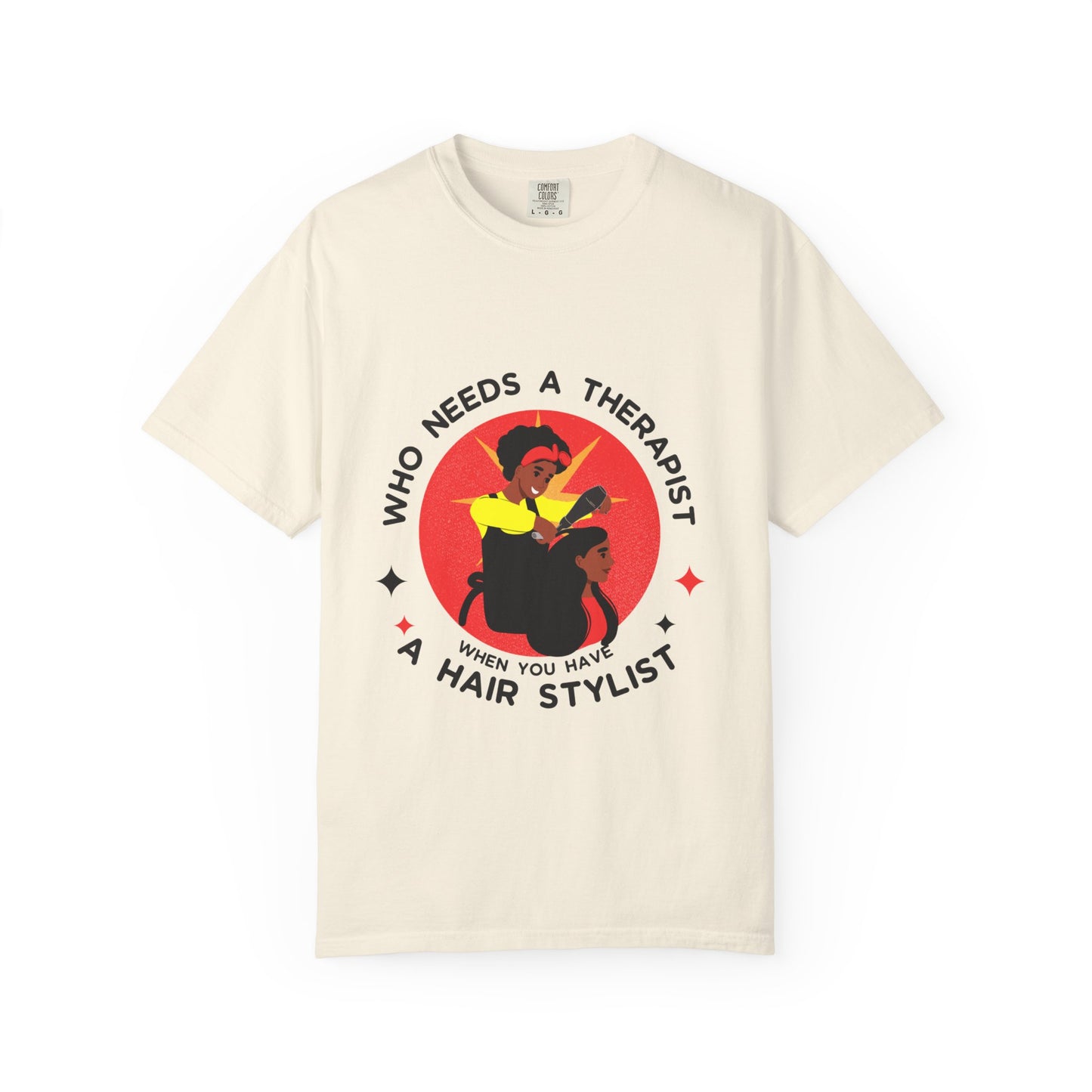 Unisex Therapist Hair Stylist T-Shirt