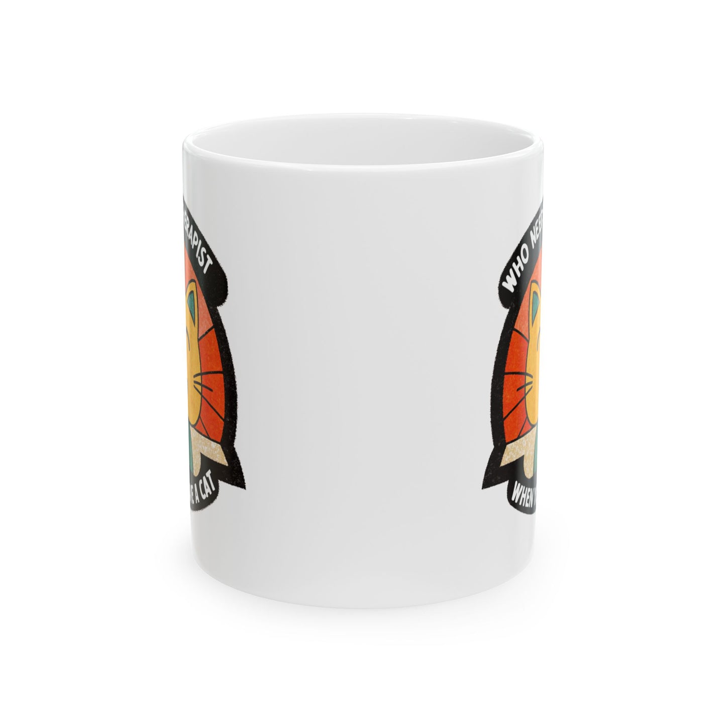 Therapist Cat Ceramic Mug - 11oz & 15oz
