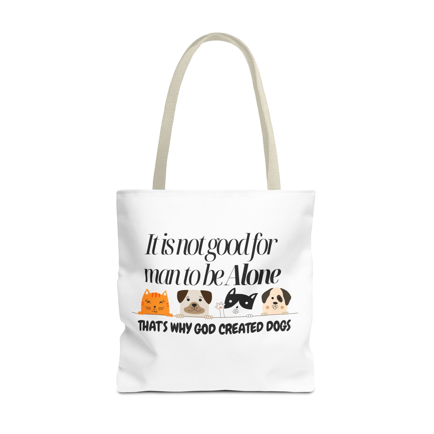 Dog Lover Tote Bag - "It is not good for man to be Alone" Design
