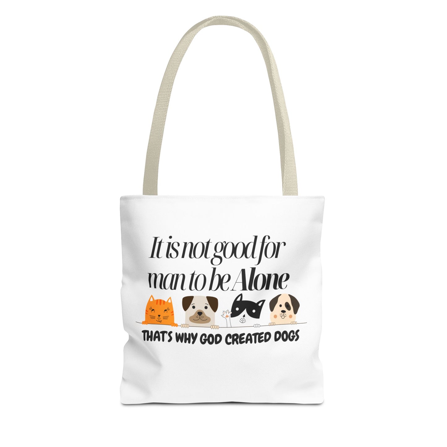 Dog Lover Tote Bag - "It is not good for man to be Alone" Design