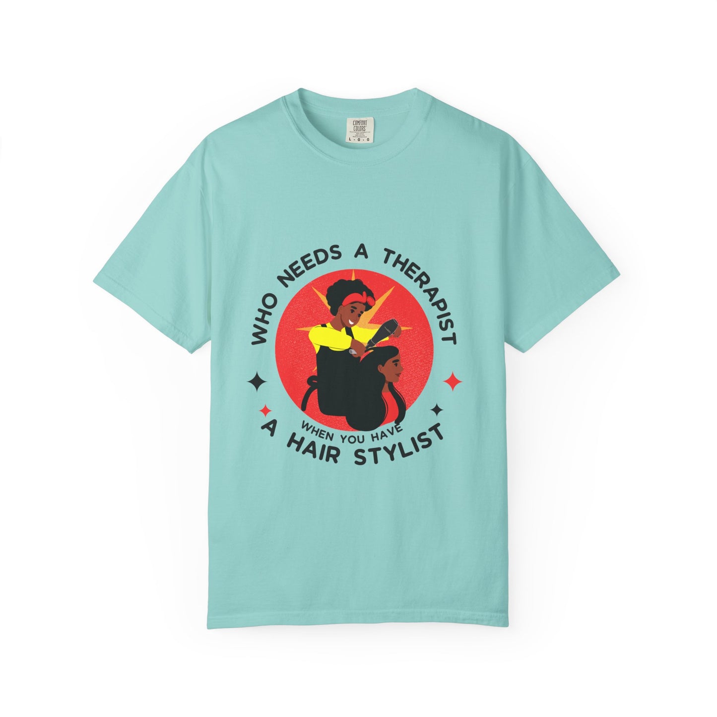 Unisex Therapist Hair Stylist T-Shirt