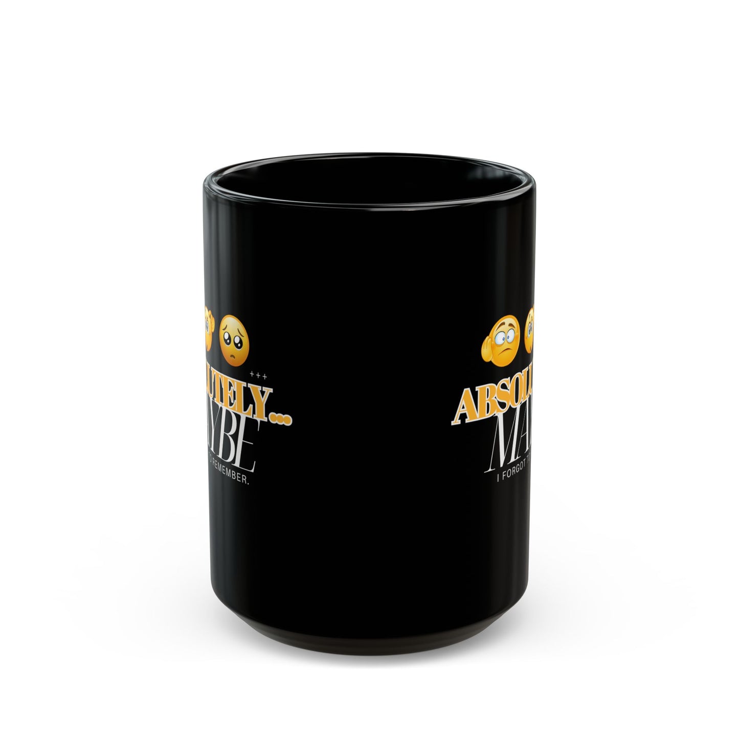 Absolutely Maybe Black Mug - Funny Gift for Coffee Lovers | 11oz & 15oz