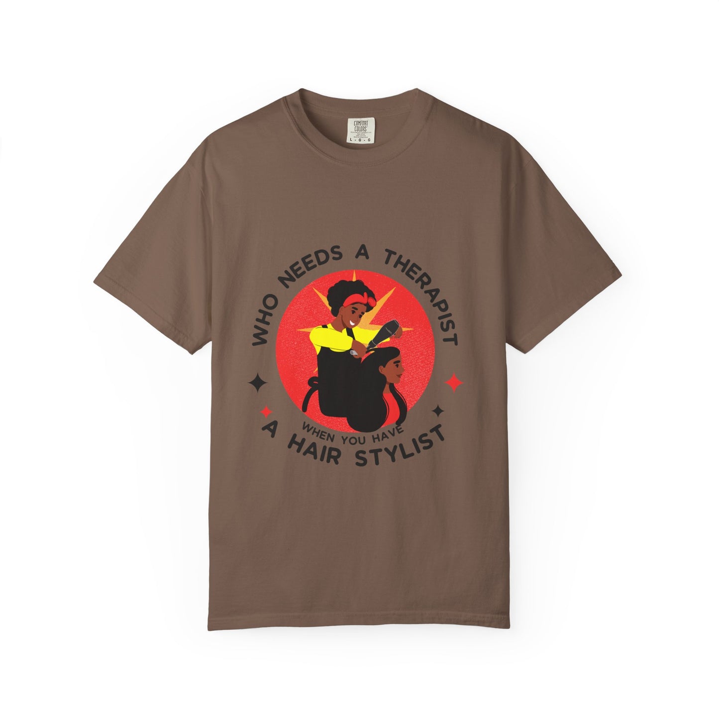Unisex Therapist Hair Stylist T-Shirt