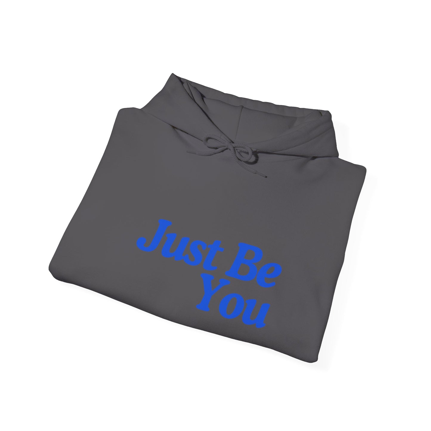 Just Be You Unisex Heavy Blend Hoodie - Inspirational Sweatshirt for Everyday Comfort