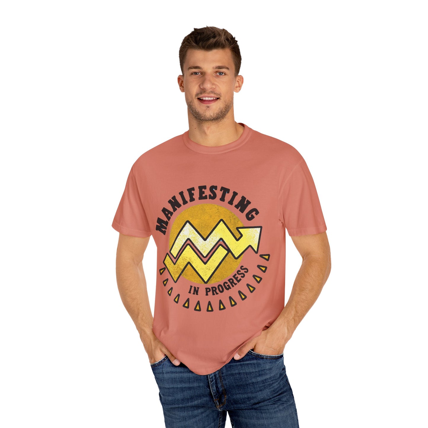 Manifesting in Progress Unisex Garment-Dyed T-Shirt - Positive Vibes Tee