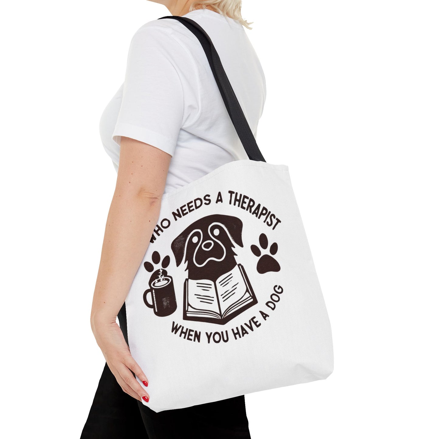 Dog Lover Tote Bag - 'Who Needs a Therapist When You Have a Dog?'
