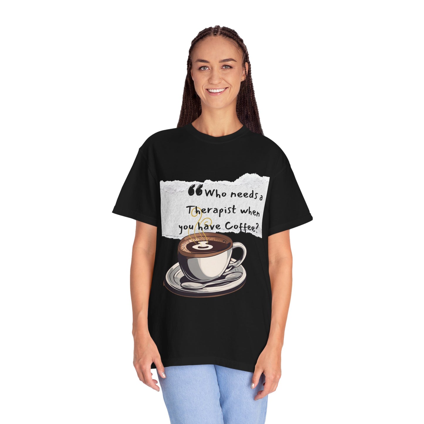 Unisex Coffee Therapy T-Shirt - "Who Needs a Therapist When You Have Coffee?"