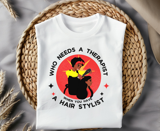 Unisex Therapist Hair Stylist T-Shirt