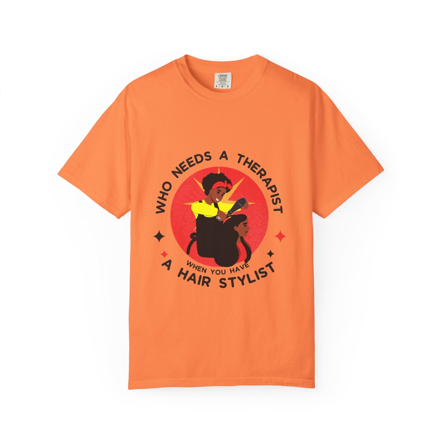 Unisex Therapist Hair Stylist T-Shirt
