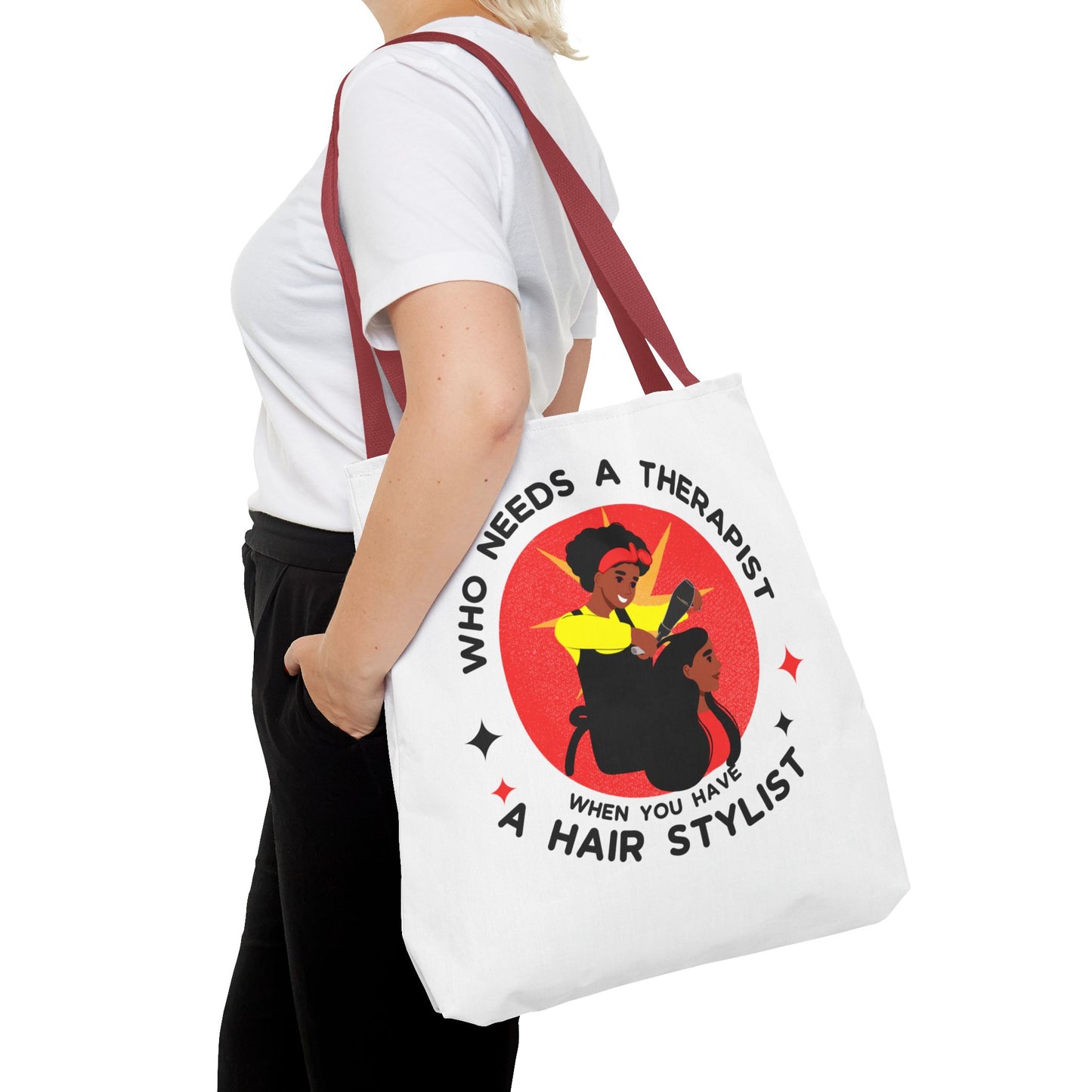 Stylish Tote Bag – "Who Needs a Therapist When You Have a Hair Stylist"