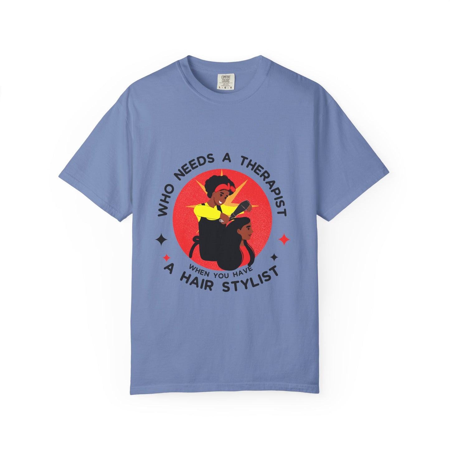 Unisex Therapist Hair Stylist T-Shirt