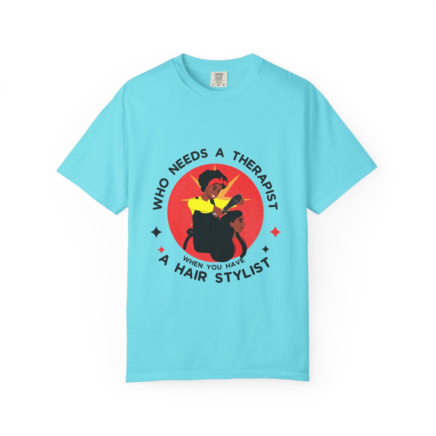 Unisex Therapist Hair Stylist T-Shirt