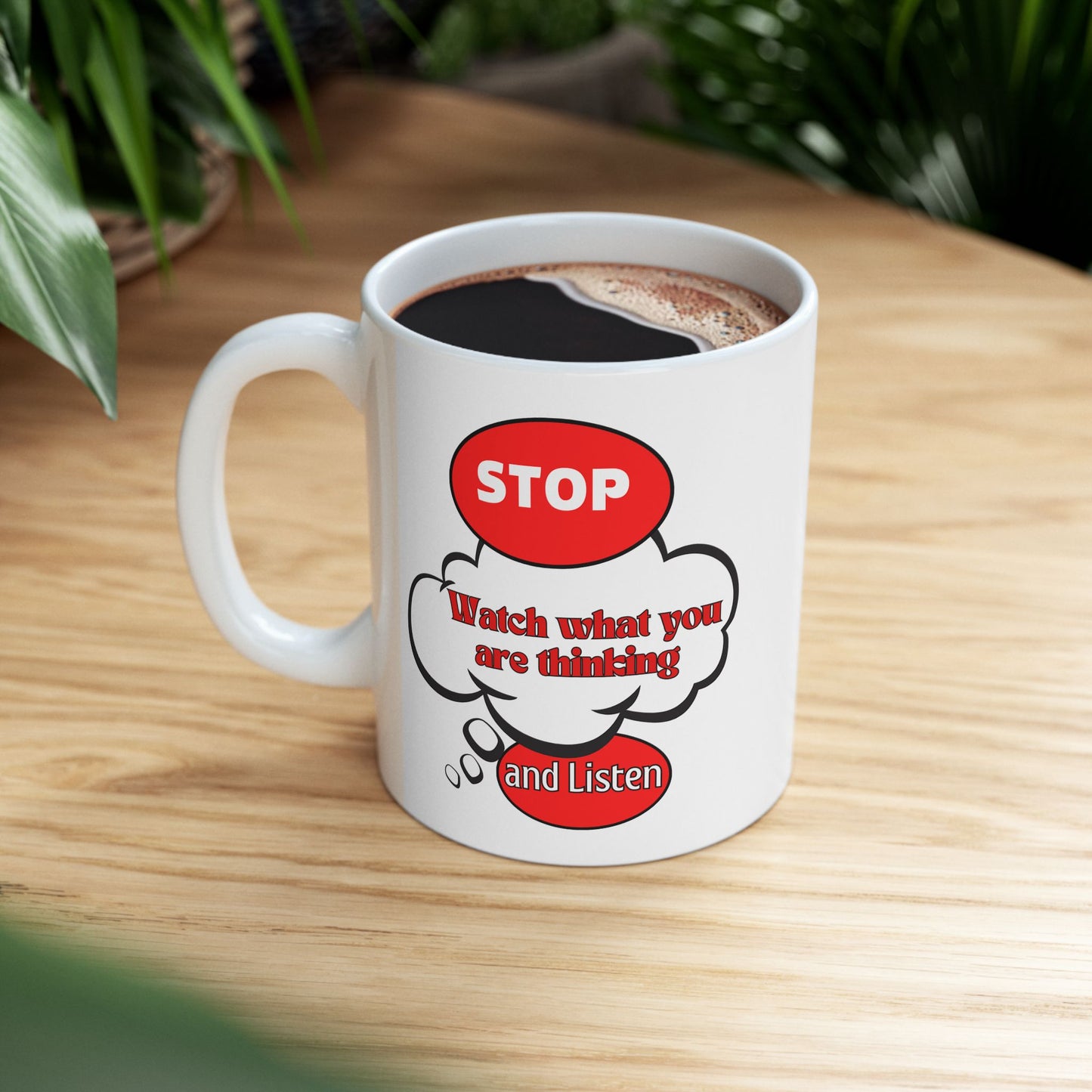 Fun Thoughtful Ceramic Mug - 11oz & 15oz, Perfect for Coffee Lovers