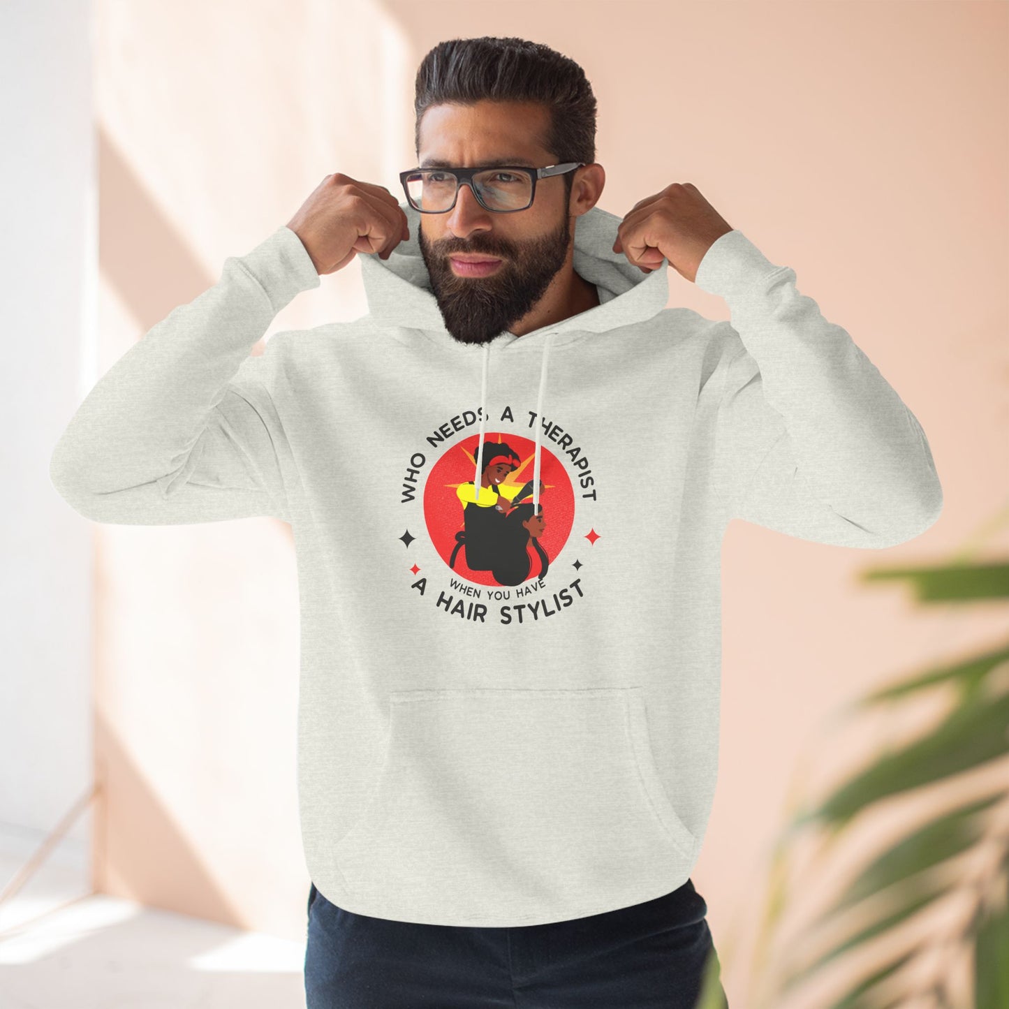 Who Needs a Therapist Fleece Hoodie - Hair Stylist Humor Sweatshirt