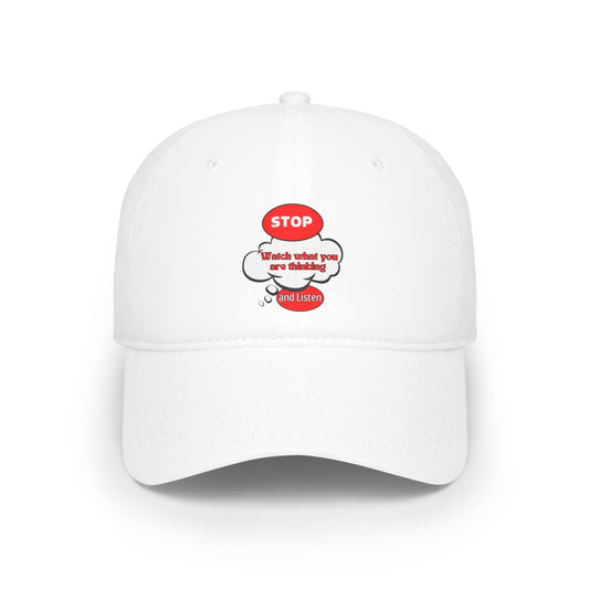 Inspirational Baseball Cap - 'Stop, Watch What You Are Thinking'